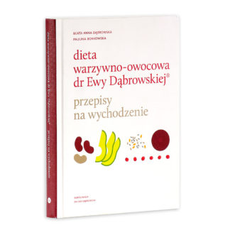 Dieta warzywno – owocowa. Przepisy na wychodzenie.