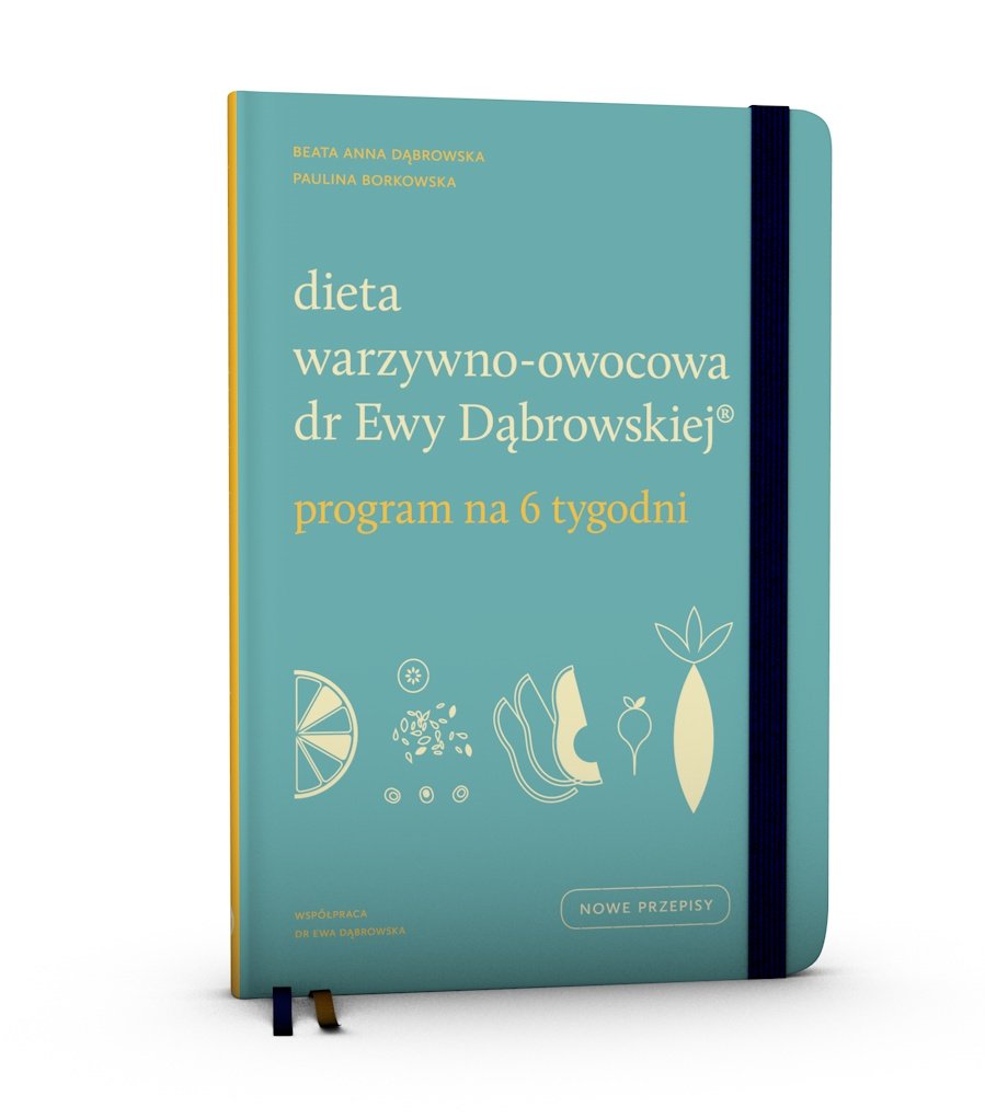 Dieta warzywno-owocowa dr Ewy Dąbrowskiej. Program na 6 tygodni