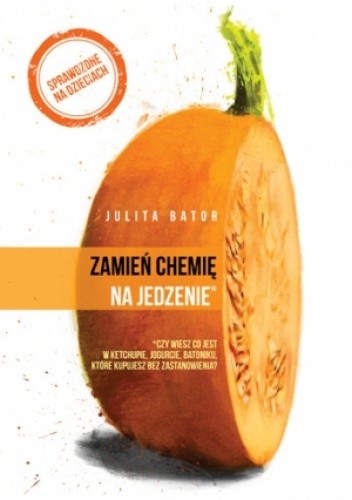 Zamień chemie na jedzenie